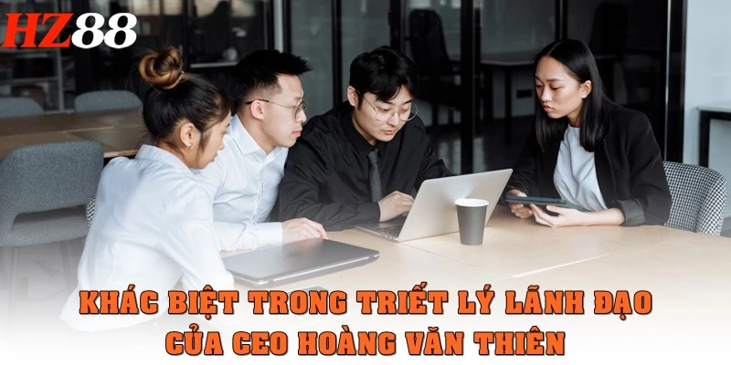 Khác biệt trong triết lý lãnh đạo của CEO Hoàng Văn Thiên